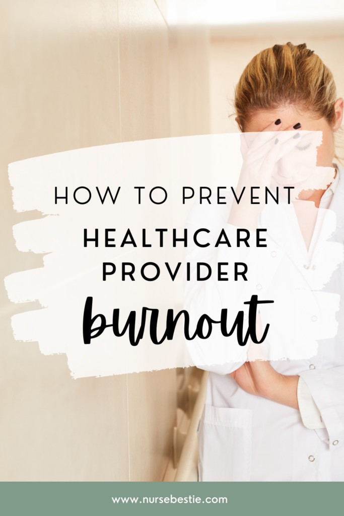 prevent healthcare provider burnout